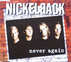 Nickelback : Never Again